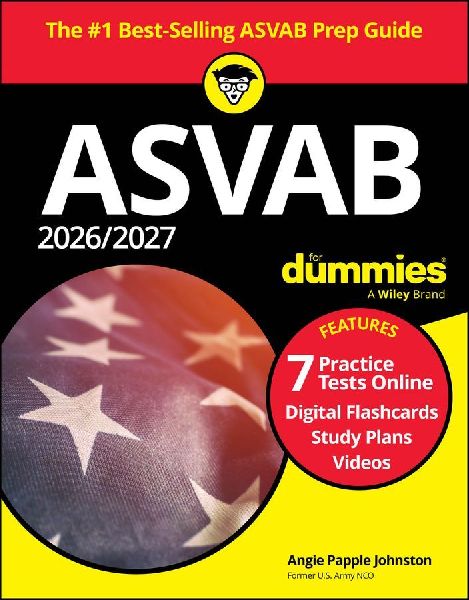 2026/2027 ASVAB For Dummies (+ 7 Practice Tests, F lashcards, ...