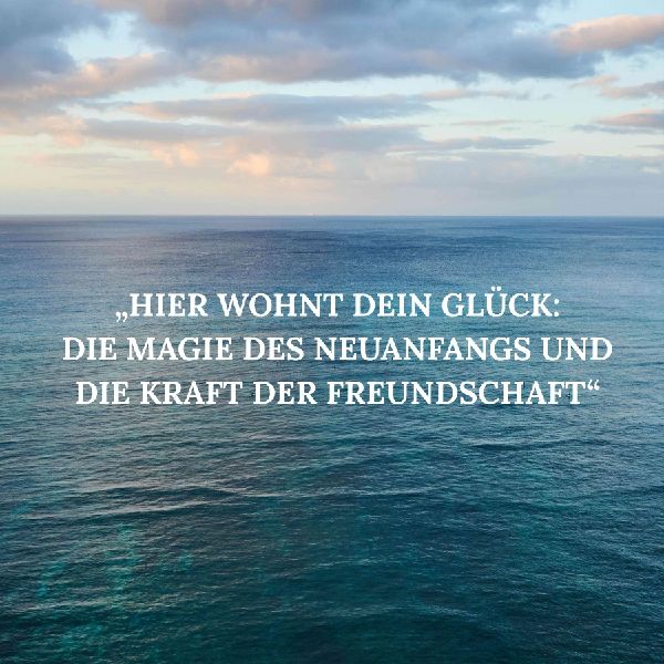 Hier wohnt dein Glück