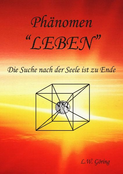 Das Phänomen Leben