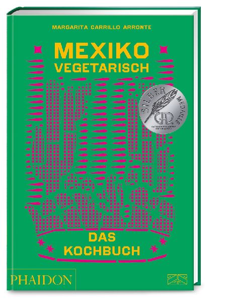 Mexiko vegetarisch - Das Kochbuch