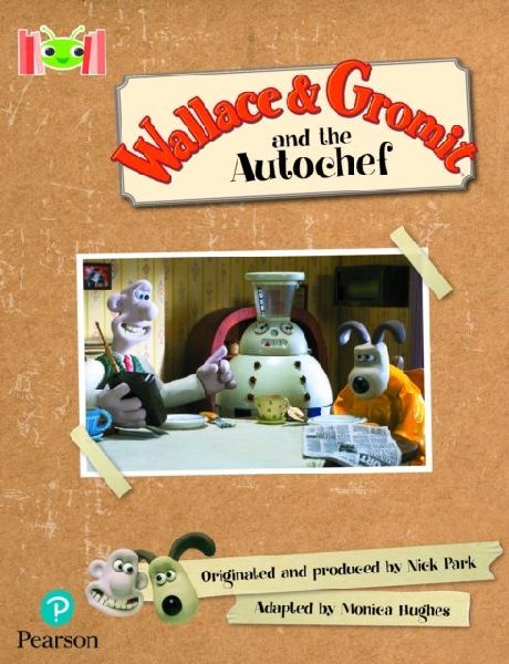 Bug Club Reading Corner: Age 5-7: Wallace and Gromit and the A...