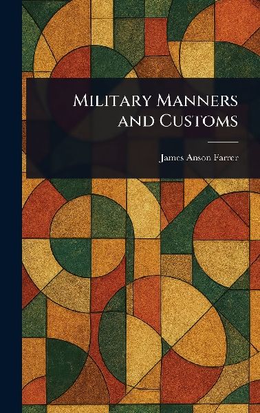 Military Manners and Customs