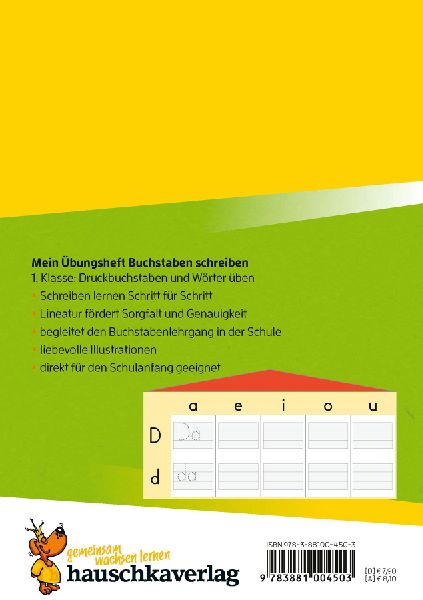 Mein Übungsheft Buchstaben schreiben lernen 1. Klasse: Druckbuchstaben und Wörter üben