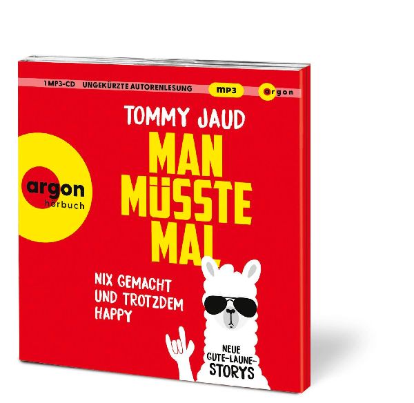 Man müsste mal - Nix gemacht und trotzdem happy
