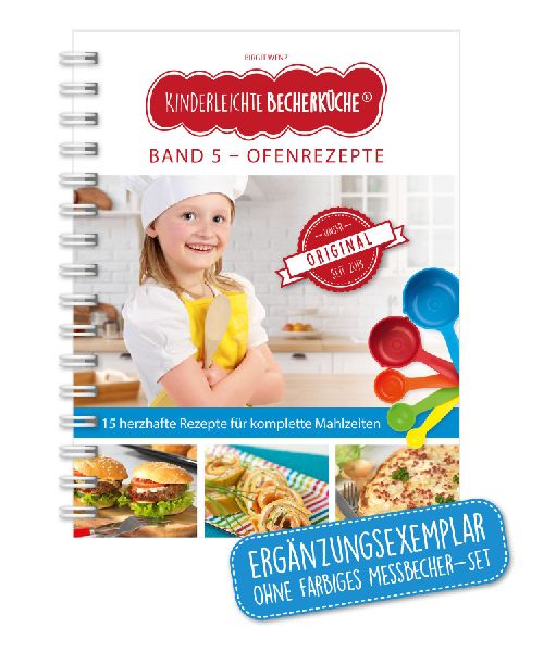 Kinderleichte Becherküche - Ofenrezepte für die ganze Famili...