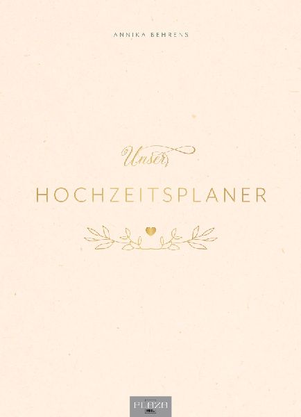 Unser Hochzeitsplaner - Wedding Planer und Erinnerungsalbum