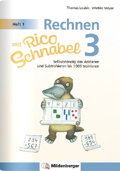 Rechnen mit Rico Schnabel Klasse 3, Heft 1 - Selbstständig da...