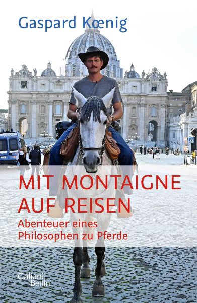 Mit Montaigne auf Reisen
