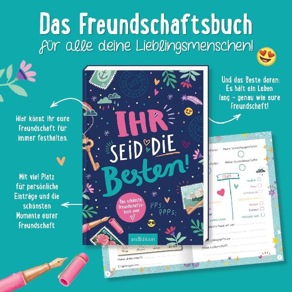 Ihr seid die Besten! - Das schönste Freundschaftsbuch ever (PS: Du bist die Beste!)