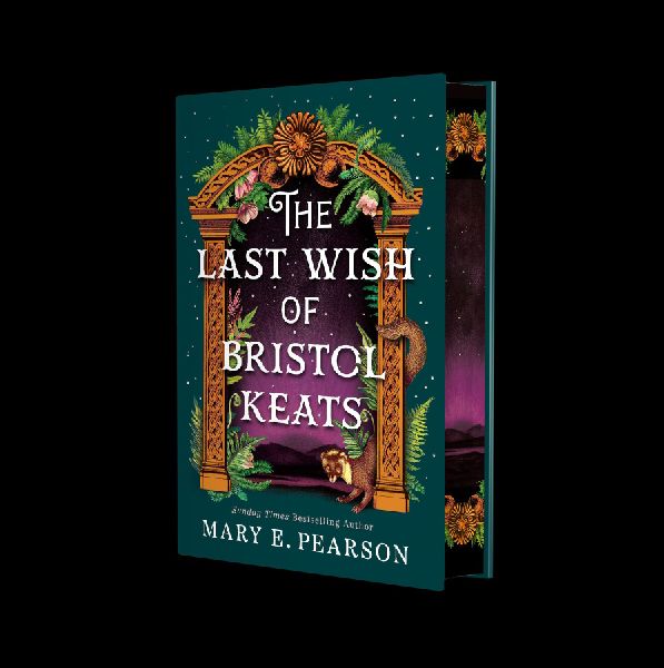 The Last Wish of Bristol Keats. Gift Edition