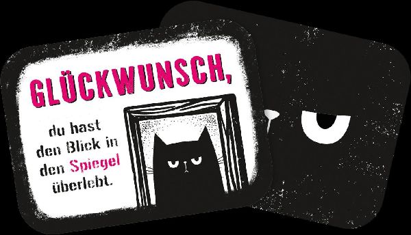 Glückwunsch, du bist heute aufgestanden!