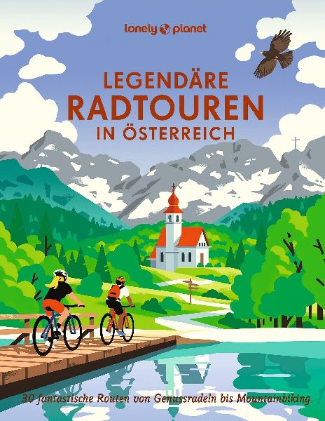 LONELY PLANET Bildband Legendäre Radtouren in Österreich