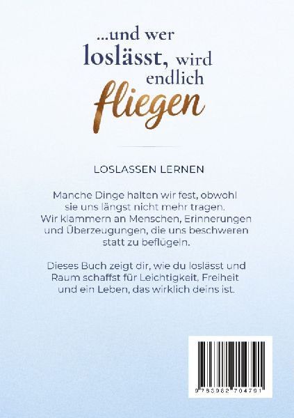 Wer festhält, kann nicht fliegen