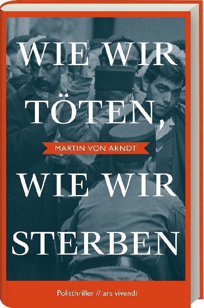 Wie wir töten, wie wir sterben - Shortlist Crime Cologne Award 2022
