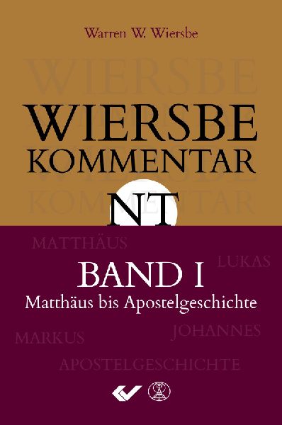 Wiersbe Kommentar zum Neuen Testament, Band 1