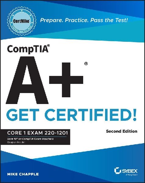 Comptia A+ Certmike: Prepare. Practice. Pass the Test! Get Cer...