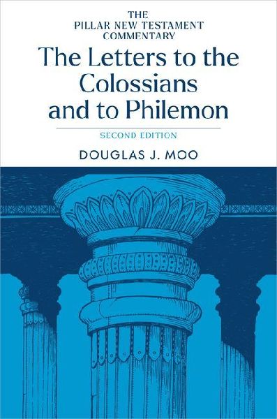 The Letters to the Colossians and to Philemon, 2nd Ed.