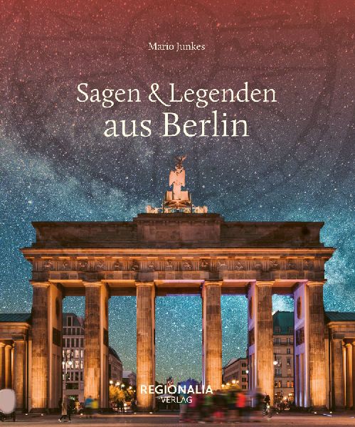 Sagen & Legenden aus Berlin
