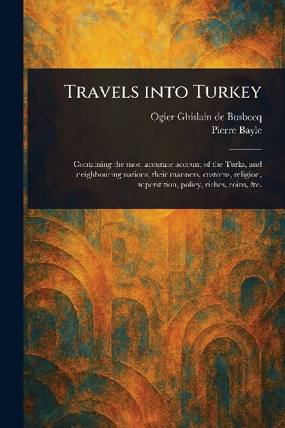 Travels Into Turkey