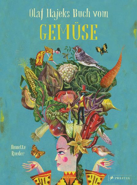 Olaf Hajeks Buch vom Gemüse