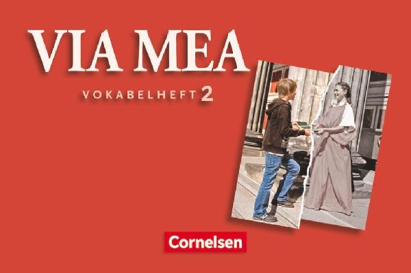 Via mea 2: 2. Lernjahr. Vokabelverzeichnis