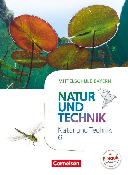 NuT - Natur und Technik 6. Jahrgangsstufe - Mittelschule Bayer...