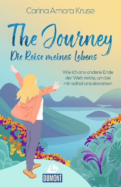The Journey. Die Reise meines Lebens