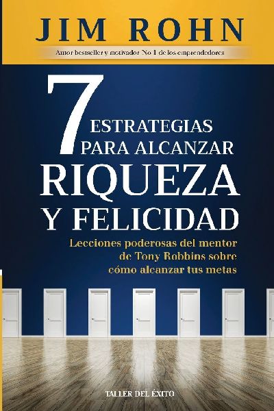 7 estrategias para alcanzar riqueza y felicidad