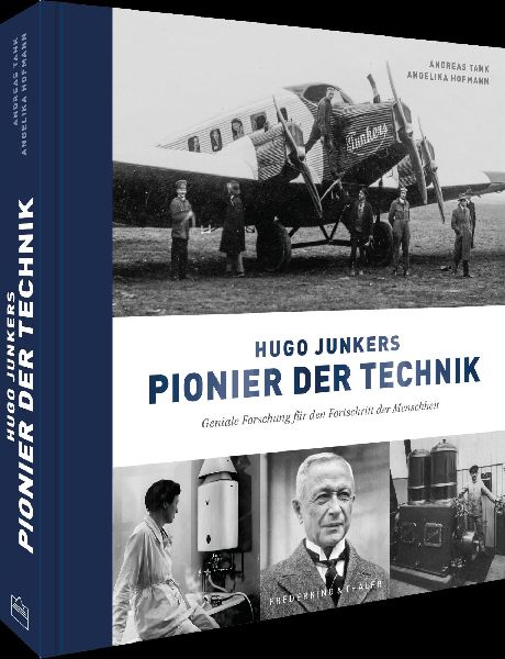 Hugo Junkers - Pionier der Technik