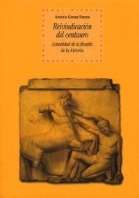 Reivindicación del centauro : actualidad de la filosofía de ...