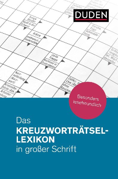 Das Kreuzworträtsel-Lexikon in großer Schrift