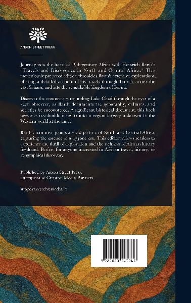 Travels and Discoveries in North and Central Africa