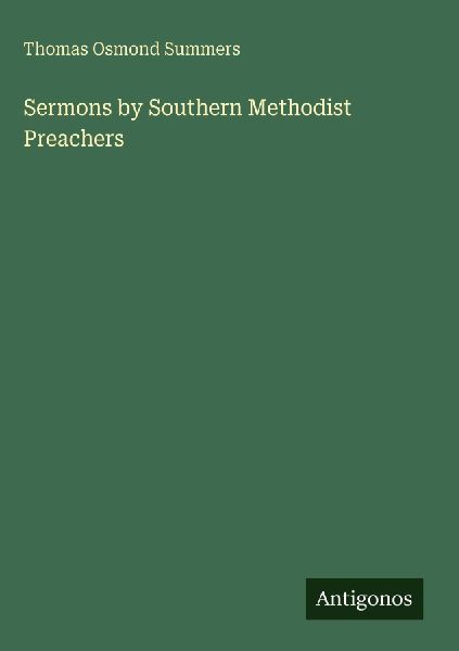Sermons by Southern Methodist Preachers