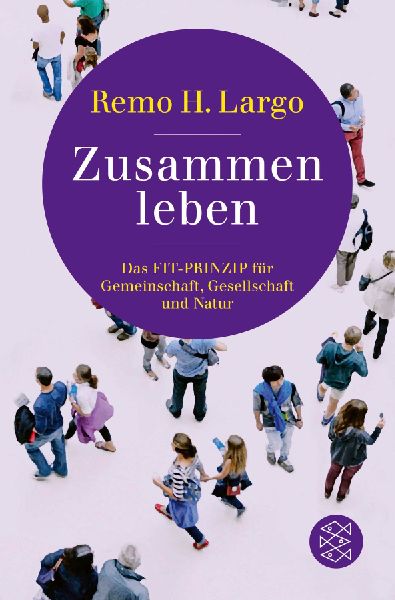 Zusammen leben. Das Fit-Prinzip für Gemeinschaft, Gesellschaf...