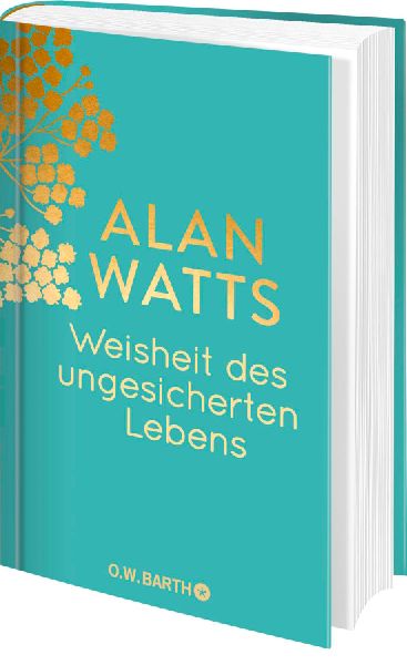 Weisheit des ungesicherten Lebens