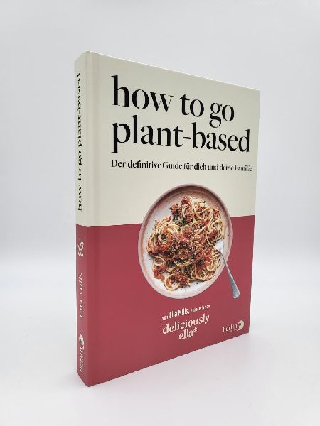 Deliciously Ella. How To Go Plant-Based