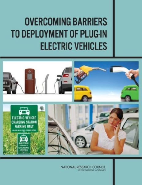 Overcoming Barriers to Deployment of Plug-in Electric Vehicles
