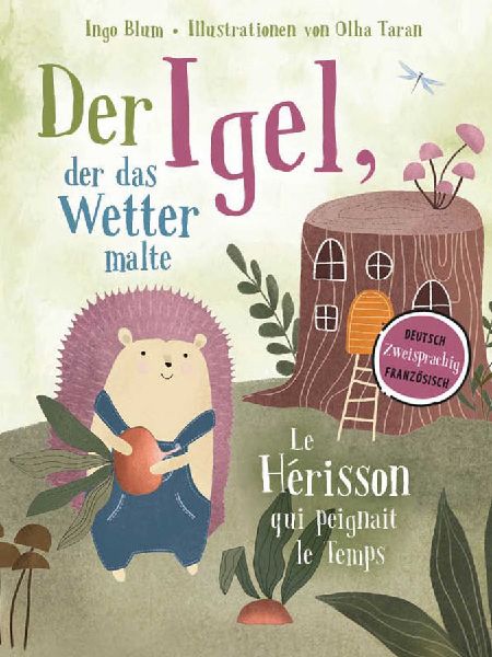 Der Igel, der das Wetter malte - Le hérisson qui peignait le ...
