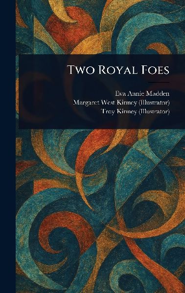 Two Royal Foes
