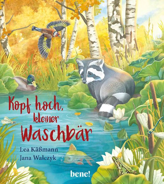 Kopf hoch, kleiner Waschbär - ein Bilderbuch für Kinder ab 2...