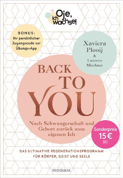 Oje, ich wachse! Back To You