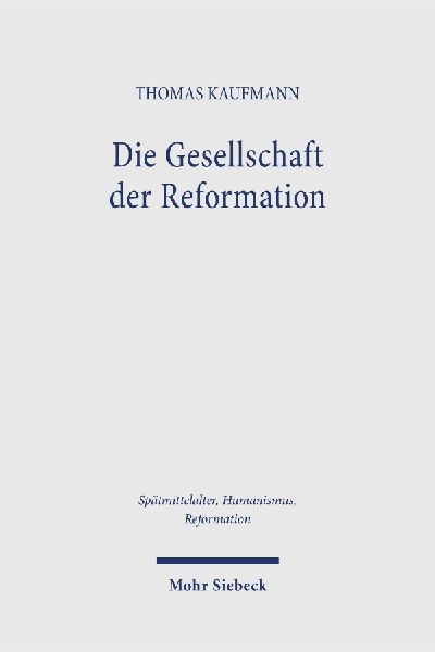 Die Gesellschaft der Reformation