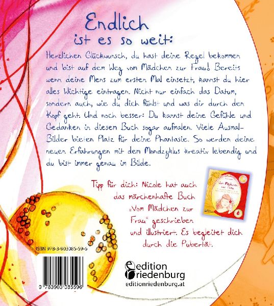 In der Regel wunderbar - Ein zauberhafter Menstruationskalender für alle Mädchen, die ihren Körper neu entdecken