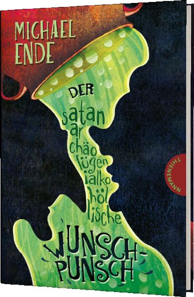 Der satanarchäolügenialkohöllische Wunschpunsch