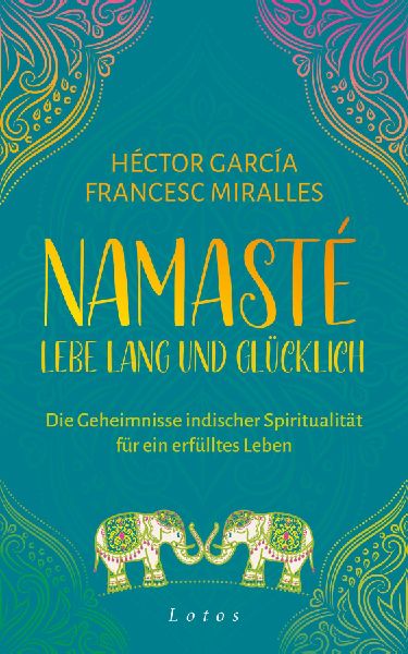 Namasté - Lebe lang und glücklich