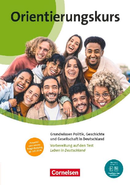 Orientierungskurs A2/B1. Grundwissen Politik, Geschichte und Gesellschaft in Deutschland - Kursheft