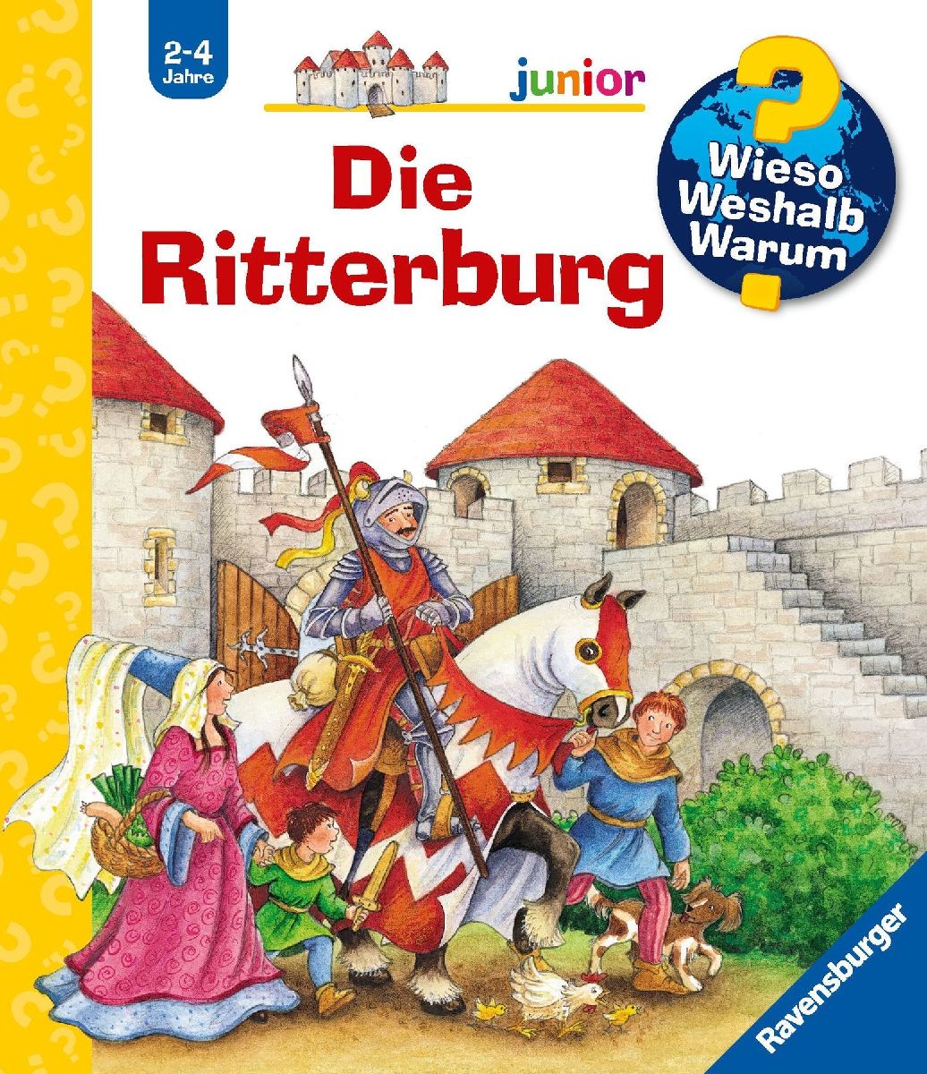 Wieso? Weshalb? Warum? junior, Band 4: Die Ritterburg