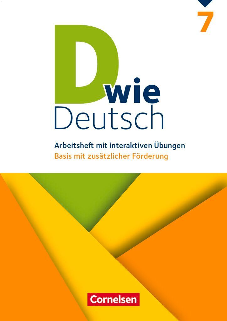 D wie Deutsch 7. Schuljahr - Arbeitsheft mit interaktiven Übu...