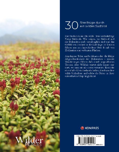 Wilder Places - 30 Streifzüge durch ein wildes Südtirol & Dolomiten