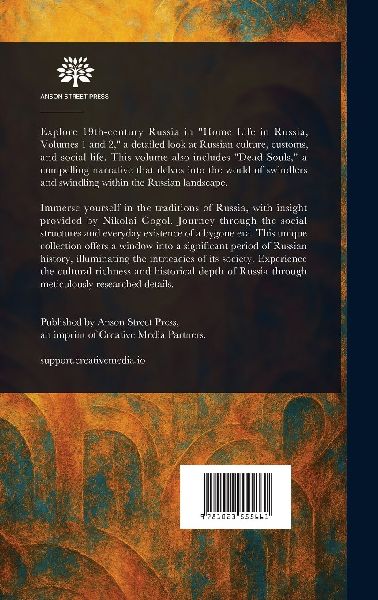 Home Life in Russia, Volumes 1 and 2 / [Dead Souls]
